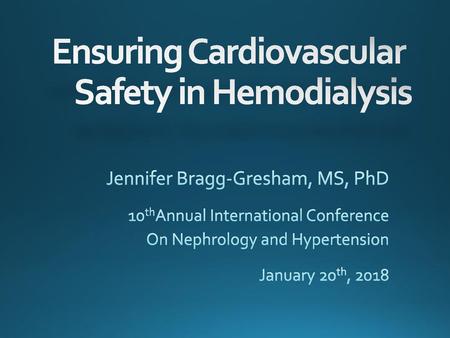 Ensuring Cardiovascular Safety in Hemodialysis