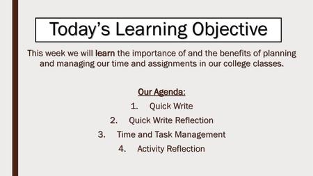 Today’s Learning Objective