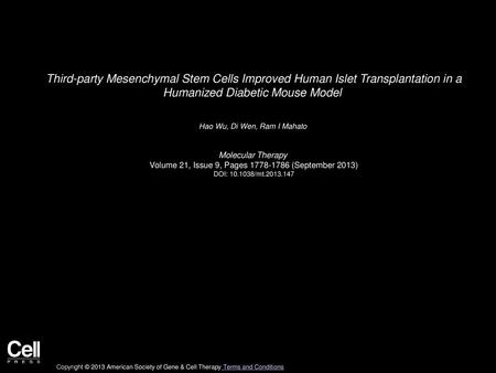 Third-party Mesenchymal Stem Cells Improved Human Islet Transplantation in a Humanized Diabetic Mouse Model  Hao Wu, Di Wen, Ram I Mahato  Molecular Therapy 