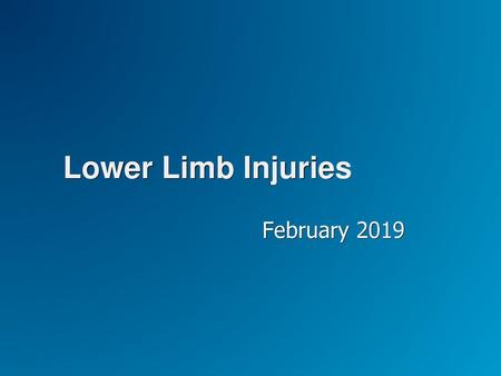 Lower Limb Injuries February 2019.