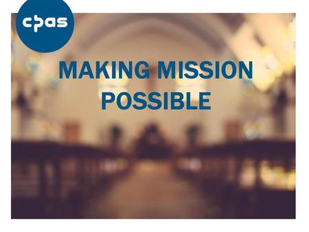 MAKING MISSION POSSIBLE