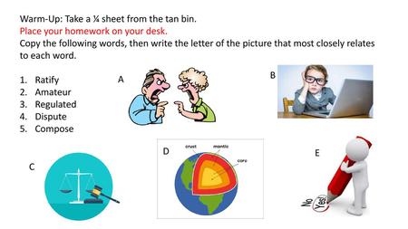 Warm-Up: Take a ¼ sheet from the tan bin.