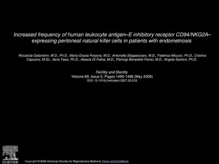 Increased frequency of human leukocyte antigen–E inhibitory receptor CD94/NKG2A– expressing peritoneal natural killer cells in patients with endometriosis 