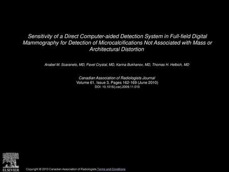 Sensitivity of a Direct Computer-aided Detection System in Full-field Digital Mammography for Detection of Microcalcifications Not Associated with Mass.