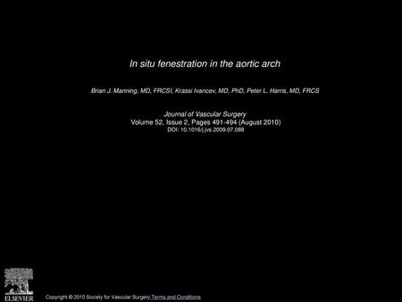 In situ fenestration in the aortic arch