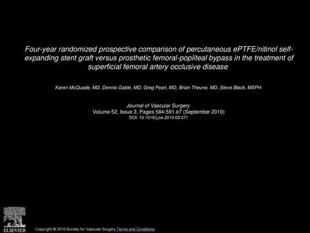 Four-year randomized prospective comparison of percutaneous ePTFE/nitinol self- expanding stent graft versus prosthetic femoral-popliteal bypass in the.