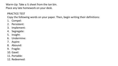 Warm-Up: Take a ½ sheet from the tan bin.