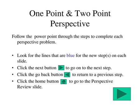 One Point & Two Point Perspective