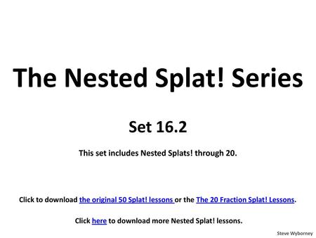 The Nested Splat! Series