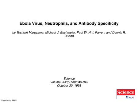 Ebola Virus, Neutrophils, and Antibody Specificity