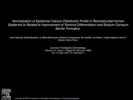 Normalization of Epidermal Calcium Distribution Profile in Reconstructed Human Epidermis Is Related to Improvement of Terminal Differentiation and Stratum.