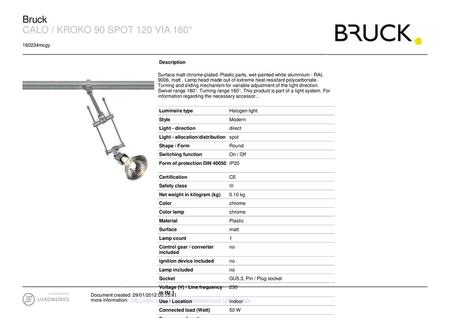 Bruck CALO / KROKO 90 SPOT 120 VIA 180° mcgy Description