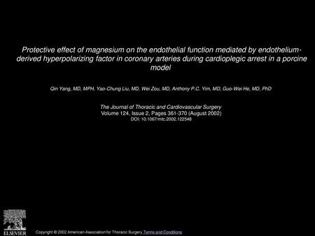 Protective effect of magnesium on the endothelial function mediated by endothelium- derived hyperpolarizing factor in coronary arteries during cardioplegic.