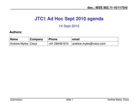 JTC1 Ad Hoc Sept 2010 agenda 14 Sept 2010 Authors: July 2010