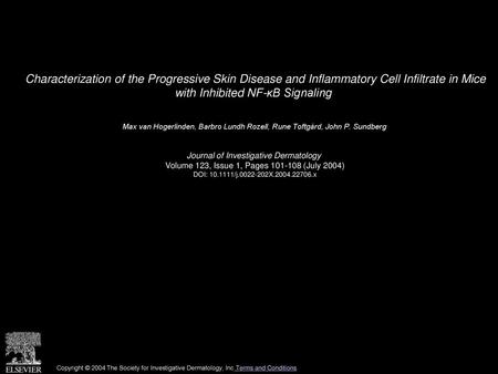 Characterization of the Progressive Skin Disease and Inflammatory Cell Infiltrate in Mice with Inhibited NF-κB Signaling  Max van Hogerlinden, Barbro.