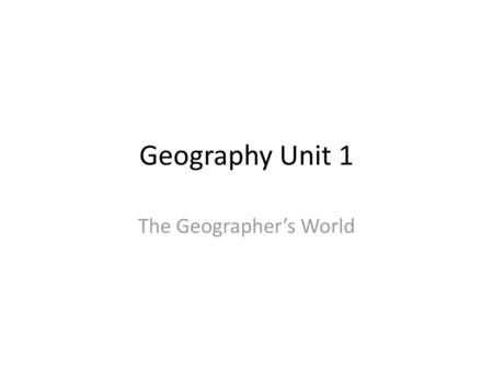 The Geographer’s World