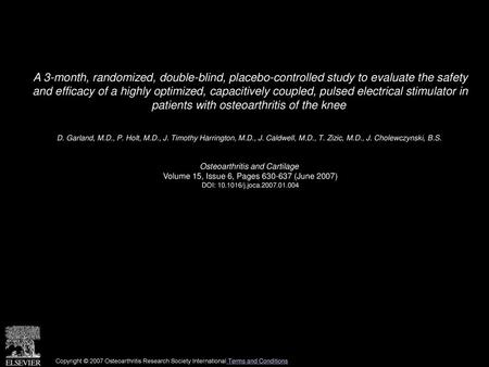 A 3-month, randomized, double-blind, placebo-controlled study to evaluate the safety and efficacy of a highly optimized, capacitively coupled, pulsed.