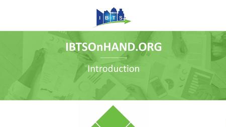 IBTSOnHAND.ORG ________________ Introduction.