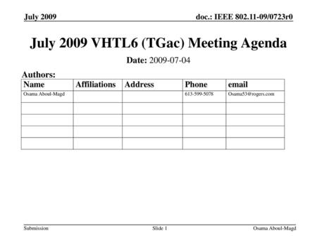 July 2009 VHTL6 (TGac) Meeting Agenda