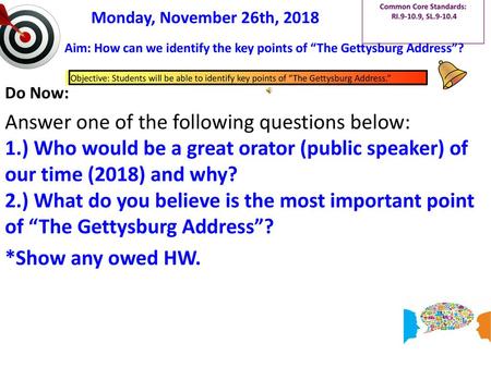 Aim: How can we identify the key points of “The Gettysburg Address”?