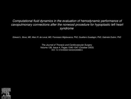 Computational fluid dynamics in the evaluation of hemodynamic performance of cavopulmonary connections after the norwood procedure for hypoplastic left.