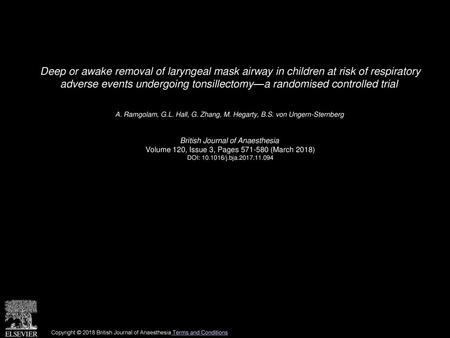 Deep or awake removal of laryngeal mask airway in children at risk of respiratory adverse events undergoing tonsillectomy—a randomised controlled trial 