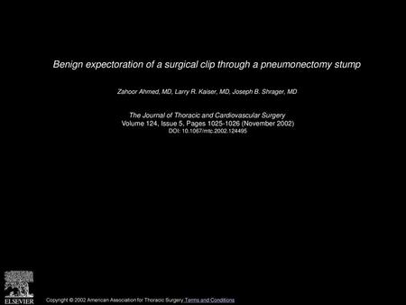 Benign expectoration of a surgical clip through a pneumonectomy stump