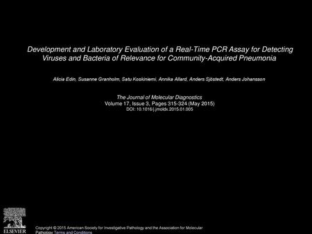 Development and Laboratory Evaluation of a Real-Time PCR Assay for Detecting Viruses and Bacteria of Relevance for Community-Acquired Pneumonia  Alicia.