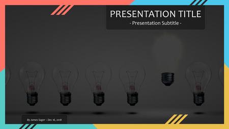 - Presentation Subtitle -