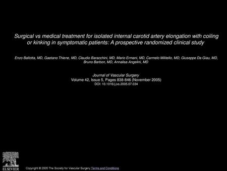 Surgical vs medical treatment for isolated internal carotid artery elongation with coiling or kinking in symptomatic patients: A prospective randomized.