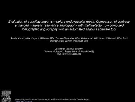 Evaluation of aortoiliac aneurysm before endovascular repair: Comparison of contrast- enhanced magnetic resonance angiography with multidetector row computed.