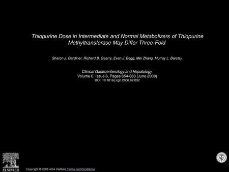 Thiopurine Dose in Intermediate and Normal Metabolizers of Thiopurine Methyltransferase May Differ Three-Fold  Sharon J. Gardiner, Richard B. Gearry,