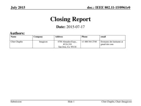 Closing Report Date: Authors: July 2015 July 2013