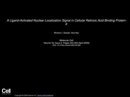 Richard J. Sessler, Noa Noy  Molecular Cell 