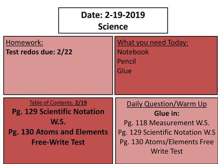 Date: Science Pg. 129 Scientific Notation W.S.