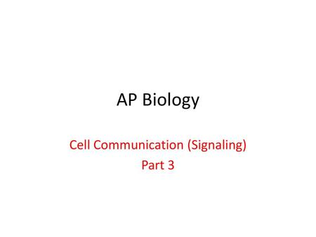 Cell Communication (Signaling) Part 3