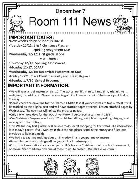 Room 111 News December 7 Important dates: Important Information: