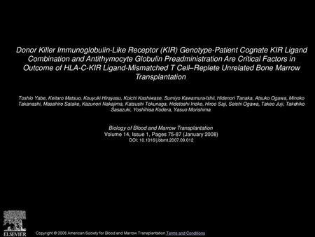 Donor Killer Immunoglobulin-Like Receptor (KIR) Genotype-Patient Cognate KIR Ligand Combination and Antithymocyte Globulin Preadministration Are Critical.