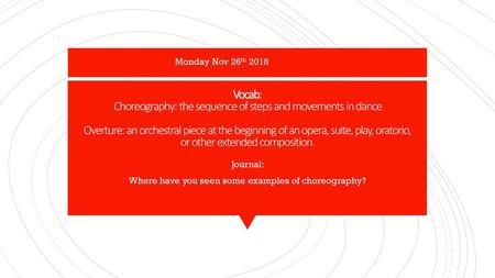 Journal: Where have you seen some examples of choreography?