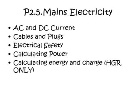 P2.5.Mains Electricity AC and DC Current Cables and Plugs