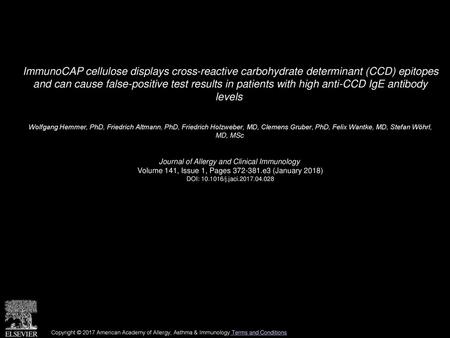 ImmunoCAP cellulose displays cross-reactive carbohydrate determinant (CCD) epitopes and can cause false-positive test results in patients with high anti-CCD.