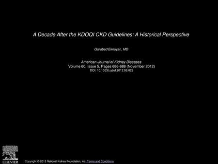 A Decade After the KDOQI CKD Guidelines: A Historical Perspective