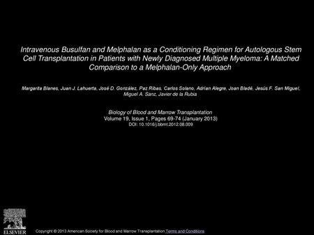 Intravenous Busulfan and Melphalan as a Conditioning Regimen for Autologous Stem Cell Transplantation in Patients with Newly Diagnosed Multiple Myeloma: