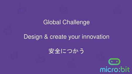 Design & create your innovation