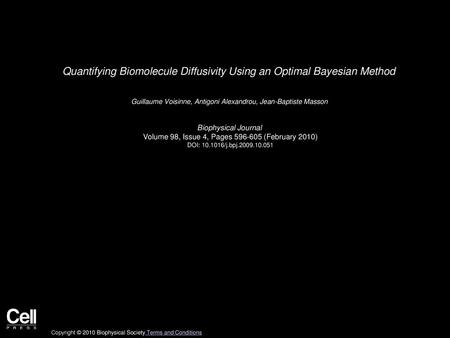 Quantifying Biomolecule Diffusivity Using an Optimal Bayesian Method