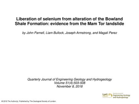 Liberation of selenium from alteration of the Bowland Shale Formation: evidence from the Mam Tor landslide by John Parnell, Liam Bullock, Joseph Armstrong,