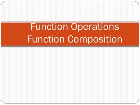 Function Operations Function Composition