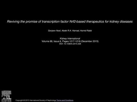 Sanjeev Noel, Abdel R.A. Hamad, Hamid Rabb  Kidney International 