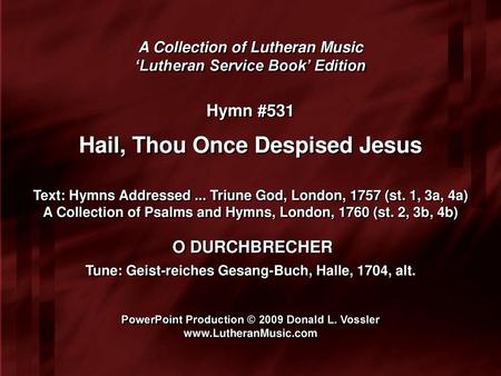 Hail, Thou Once Despised Jesus