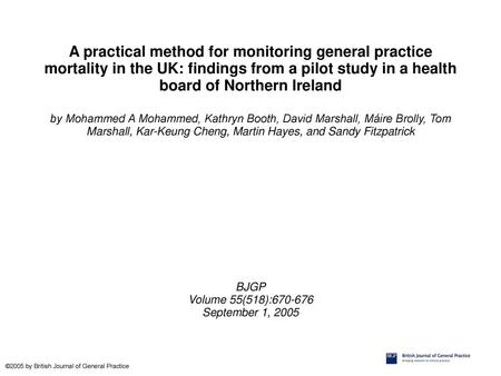 A practical method for monitoring general practice mortality in the UK: findings from a pilot study in a health board of Northern Ireland by Mohammed A.